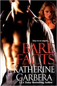 Bare Facts by Katherine Garbera Bare Facts by Katherine Garbera