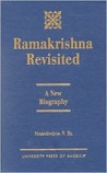 Ramakrishna Revisited: A New Biography