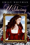 Wildwing by Emily Whitman Wildwing by Emily Whitman