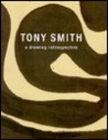 Tony Smith: A Drawing Retrospective