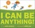 I Can Be Anything! by Jerry Spinelli I Can Be Anything! by Jerry Spinelli