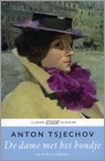 De dame met het hondje en andere verhalen by Anton Chekhov