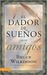 El Dador de Suenos Para Ami...