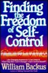 Finding the Freedom of Self-Control Finding the Freedom of Self-Control