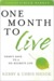 One Month to Live: Thirty Days to a No-Regrets Life