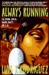 Always Running: Gang Days in L.A (School & Library Binding)