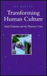 Transforming Human Culture