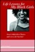 Life Lessons for My Black G...