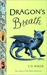 Dragon's Breath (Library Binding)