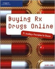Buying RX Drugs Online by Kate J. Chase