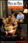 Men on Men 6: Best New Gay Fiction Men on Men 6: Best New Gay Fiction