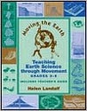 Moving the Earth: Teaching Earth Sciences Through Movement for Grades 3-6