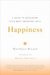 Happiness: A Guide to Developing Life's Most Important Skill (ebook)