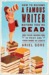How to Become a Famous Writer Before You're Dead How to Become a Famous Writer Before You're Dead (ebook)