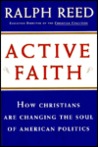Active Faith: How Christians Are Changing the Face of American Politics