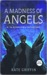 Madness of Angels (Matthew Swift, #1)