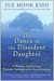 The Dance of the Dissident Daughter (Paperback)