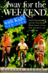 Away for the Weekend with Kids! New York