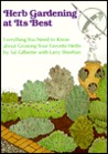 Herb Gardening at Its Best Herb Gardening at Its Best