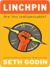Linchpin: Are You Indispensable?