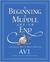Beginning, a Muddle, and an End (Hardcover)