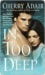 In Too Deep (T-FLAC, #4)