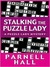Stalking the Puzzle Lady (Hardcover)