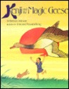 Kenji and the Magic Geese, Johnson, Ryerson Kenji and the Magic Geese, Johnson, Ryerson
