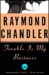 Trouble Is My Business Trouble Is My Business Trouble Is My Business (ebook)