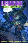 Elephantmen, Vol. 2: Fatal Diseases Elephantmen, Vol. 2: Fatal Diseases