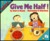 Give Me Half! (Hardcover)