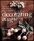 Decorating Magic: 500 Cleve...