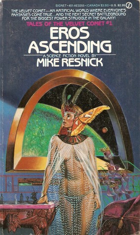 Eros Ascending (Tales of the Velvet Comet #1)  - Mike Resnick 