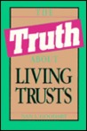 The Truth about Living Trusts