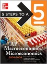 5 Steps to a 5 AP Microeconomics and Macroeconomics