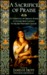 Sacrifice of Praise by James H. Trott