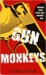 Gun Monkeys Gun Monkeys Gun Monkeys (ebook)