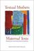 Textual Mothers/Maternal Texts by Elizabeth Podnieks Textual Mothers/Maternal Texts by Elizabeth Podnieks