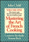 Mastering the Art of French Cooking (Vol. 1)
