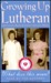 Growing Up Lutheran (Audio CD)