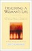 Designing a Woman's Life St...