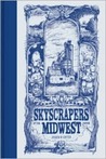 Skyscrapers of the Midwest by Joshua Cotter