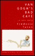 Van Gogh's Bad Cafe