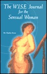 The W.I.S.E. Journal for the Sensual Woman The W.I.S.E. Journal for the Sensual Woman