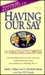 Having Our Say by Sarah Delany Having Our Say by Sarah Delany