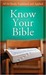 Know Your Bible: All 66 Books Explained and Applied (Paperback)