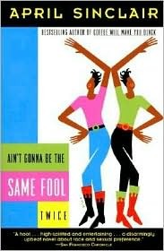 Ain't Gonna Be the Same Fool Twice