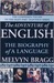 The Adventure of English: The Biography of a Language (Hardcover)