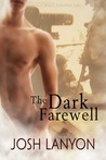 The Dark Farewell by Josh Lanyon The Dark Farewell by Josh Lanyon