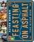 Feasting on Asphalt (Hardcover)